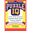 Increase Your Puzzle IQ: Tips and Tricks for Building Your Logic Power - Paperback