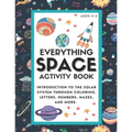 Everything Space Activity Book: Introduction to the Solar System through coloring, letters, numbers, mazes, and more. - Paperback