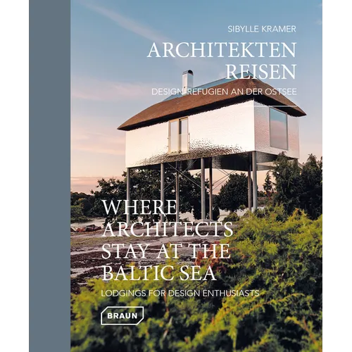 Where Architects Stay at the Baltic Sea: Lodgings for Design Enthusiasts - Hardcover