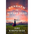 Beneath the Bending Skies - Hardcover