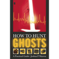 How to Hunt Ghosts - Paperback