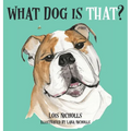 What Dog is That? - Hardcover