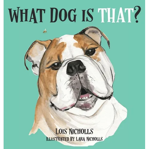 What Dog is That? - Hardcover