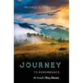 Journey to Remembrance: The Soul's Way Home - Paperback