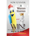How to Enter a Writing Contest and Win! - Paperback