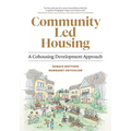 Community Led Housing: A Cohousing Development Approach - Paperback