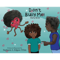 Don't Bully Me! - Paperback