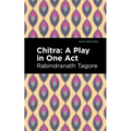 Chitra: A Play in One Act - Paperback
