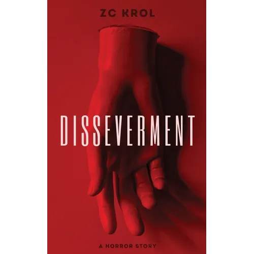 Disseverment: A Horror Story - Paperback