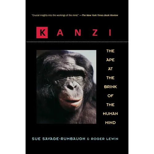 Kanzi: The Ape at the Brink of the Human Mind - Paperback