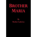 Brother Maria - Paperback