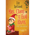 Mrs. Claus and the Evil Elves - Paperback