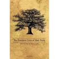 The Fourteen Lives of Matt Perry - Paperback