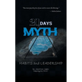 21 Days Myth: Habits & Leadership - Paperback