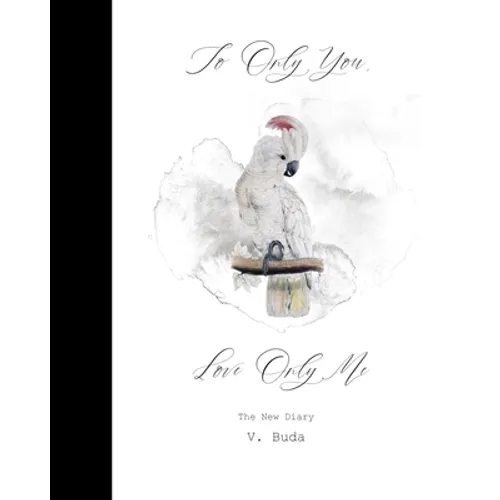 To Only You, Love Only Me: The New Diary - Paperback
