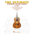 The Ultimate Ukulele Scale Chart - Paperback