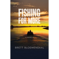 Fishing for More: A Memoir - Paperback