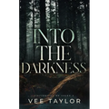 Into the Darkness - Paperback
