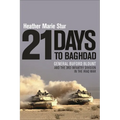 21 Days to Baghdad: General Buford Blount and the 3rd Infantry Division in the Iraq War - Hardcover