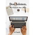Dear Solomon, My Finances Are a Mess - Paperback