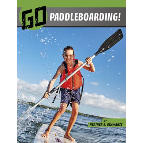 Go Paddleboarding! - Paperback