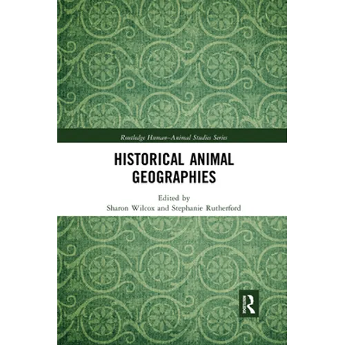 Historical Animal Geographies - Paperback