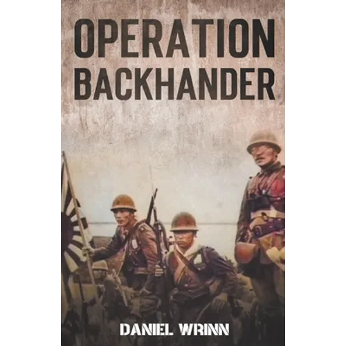 Operation Backhander: 1944 Battle for Cape Gloucester - Paperback