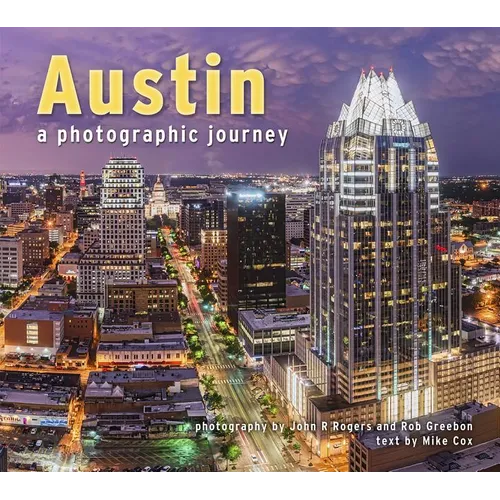 Austin a Photographic Journey - Paperback