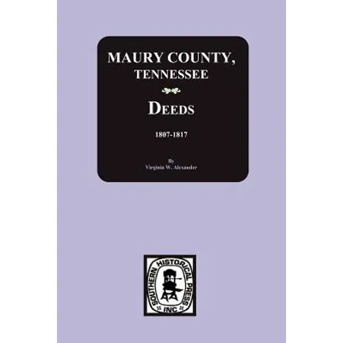 Maury County, Tennessee Deeds, 1807-1817