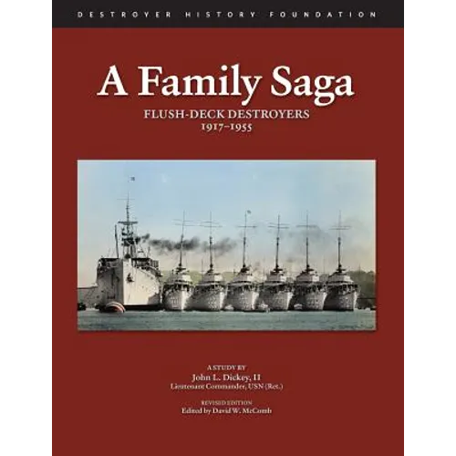 A Family Saga: Flush-Deck Destroyers 1917-1955