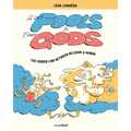 Holy Fools and Funny Gods: The Hidden Link Between Religion and Humor - Paperback