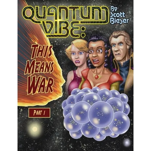 Quantum Vibe: This Means War Part 1 - Paperback