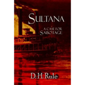 Sultana: A Case For Sabotage