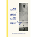 Still and Still Moving - Paperback