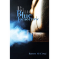 Blue Tomorrow - Paperback