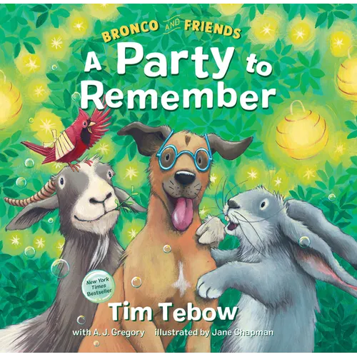 Bronco and Friends: A Party to Remember - Hardcover