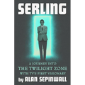 Serling: A Journey Into the Twilight Zone with Tv's First Visionary