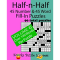 Half-n-Half Fill-In Puzzles, 45 number & 45 Word Fill-In Puzzles: Volume 6 - Paperback