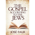 The Gospel According to The Jews - Paperback