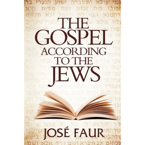 The Gospel According to The Jews - Paperback