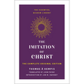 The Imitation of Christ: The Complete Original Edition - Paperback