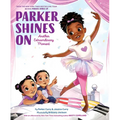 Parker Shines on: Another Extraordinary Moment - Hardcover