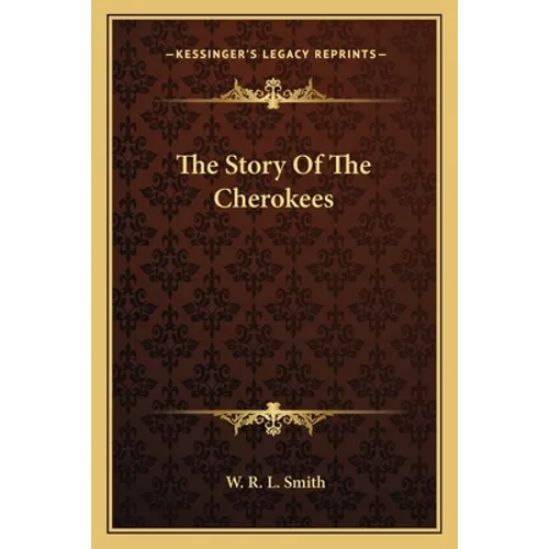 The Story Of The Cherokees - Paperback