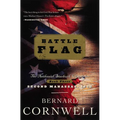 Battle Flag: The Nathaniel Starbuck Chronicles: Book Three - Paperback
