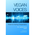 Vegan Voices: Essays by Inspiring Changemakers - Paperback
