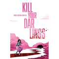 Kill Your Darlings - Paperback
