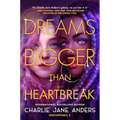 Dreams Bigger Than Heartbreak - Paperback