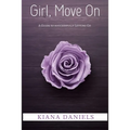 Girl, Move On: A Guide to Successfully Letting Go - Paperback
