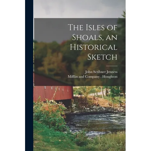 The Isles of Shoals, an Historical Sketch