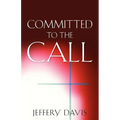 Committed to the Call - Paperback